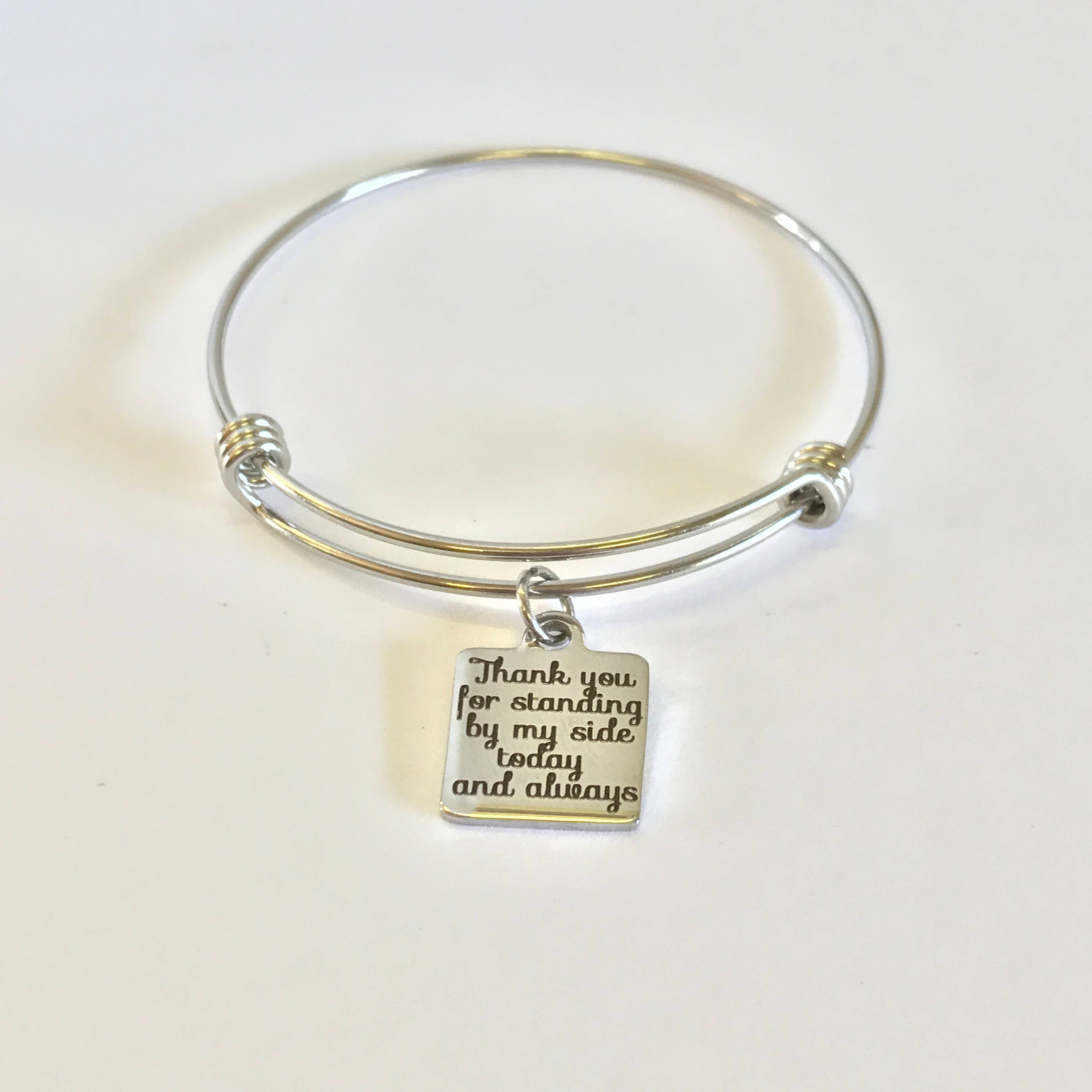 Thank You For Standing By My Side Today And Always Stacking Expanding Bangle Charm Bracelet, Wedding Party Gifts, Bridesmaids Gifts For Her