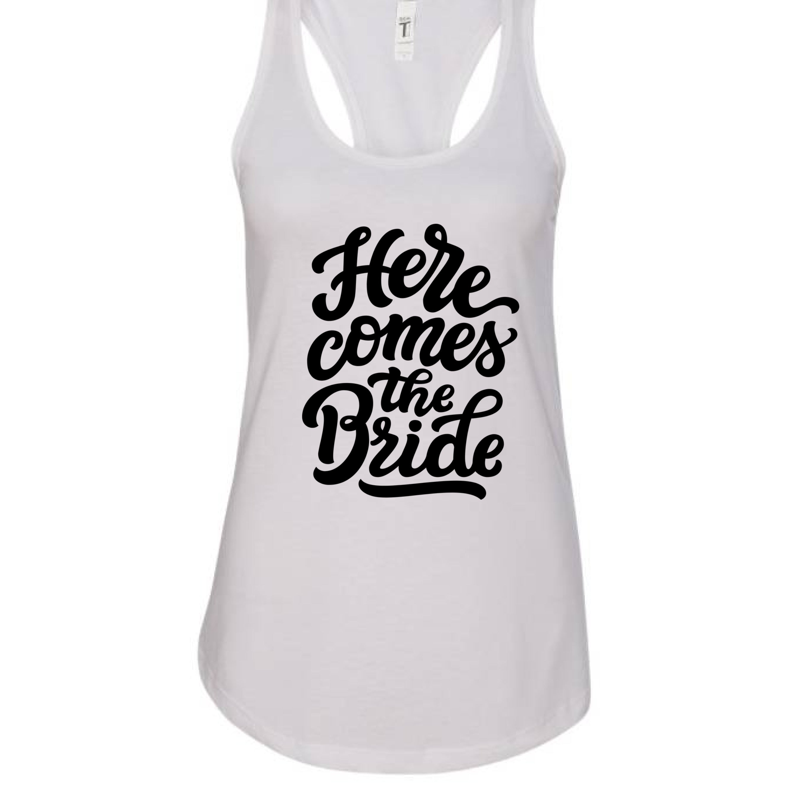 Customizable: Here Comes The Bride Racerback Tank
