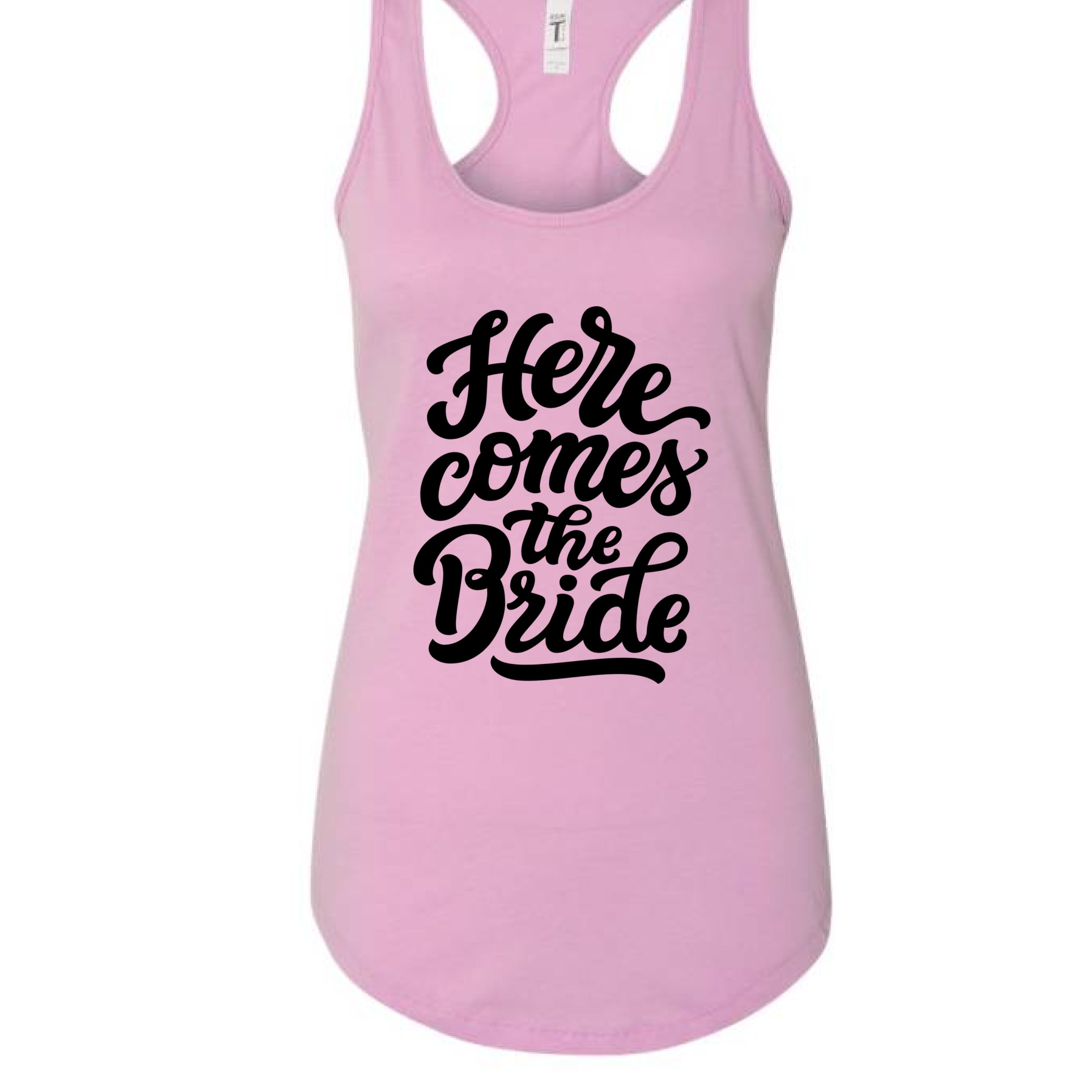 Customizable: Here Comes The Bride Racerback Tank