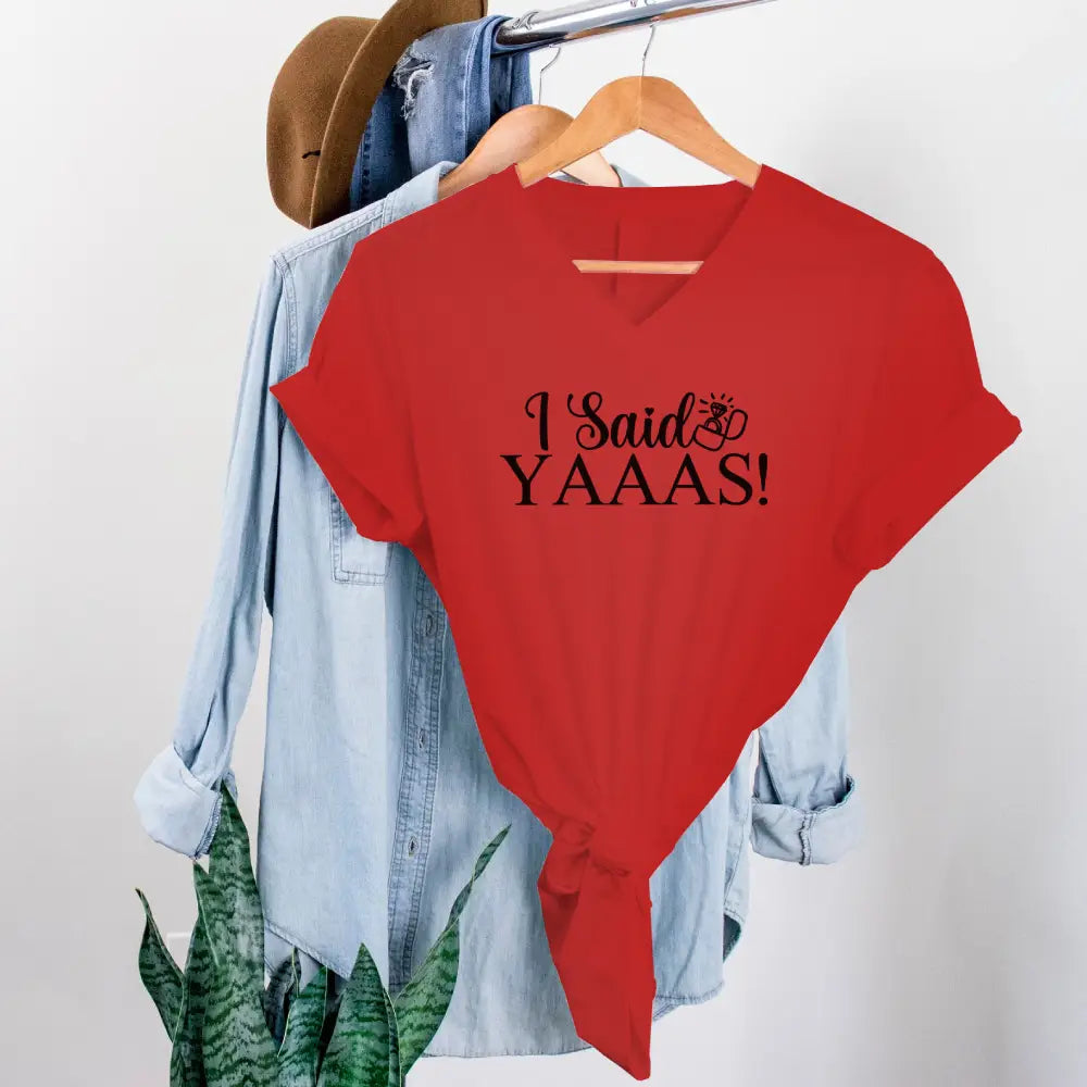 💍 I Said YAAAS Bachelorette Crew Party 🍾 Matching V-Neck T-Shirts