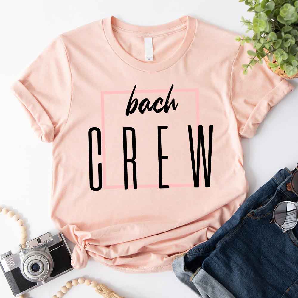 Bach Crew Bride To be Party Bachelorette T-shirt
